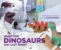 Cover image: What the Dinosaurs Did Last Night 9780316294591