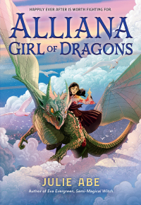 Cover image: Alliana, Girl of Dragons 9780316300353