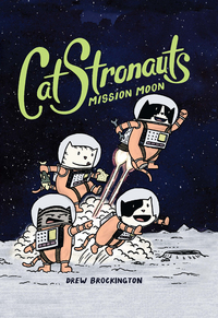 Cover image: CatStronauts: Mission Moon 9780316307475