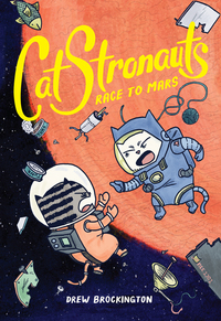 Cover image: CatStronauts: Race to Mars 9780316307482