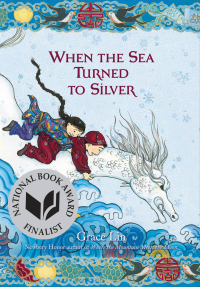 Cover image: When the Sea Turned to Silver (National Book Award Finalist) 9780316125925