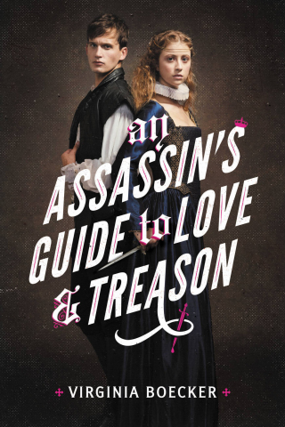 Cover image: An Assassin's Guide to Love and Treason 9780316327343