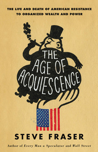 Cover image: The Age of Acquiescence 9780316333740