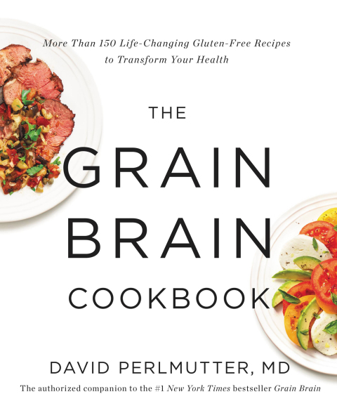 The Grain Brain Cookbook: More Than 150 Life-Changing Gluten-Free Recipes to Transform Your Health - FULL INSTANT DOWNLOAD | PDF DOCX EPUB