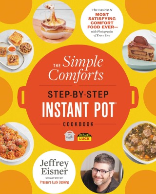 Cover image: The Simple Comforts Step-by-Step Instant Pot Cookbook 9780316337458
