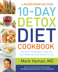 Cover image: The Blood Sugar Solution 10-Day Detox Diet Cookbook 9780316338813