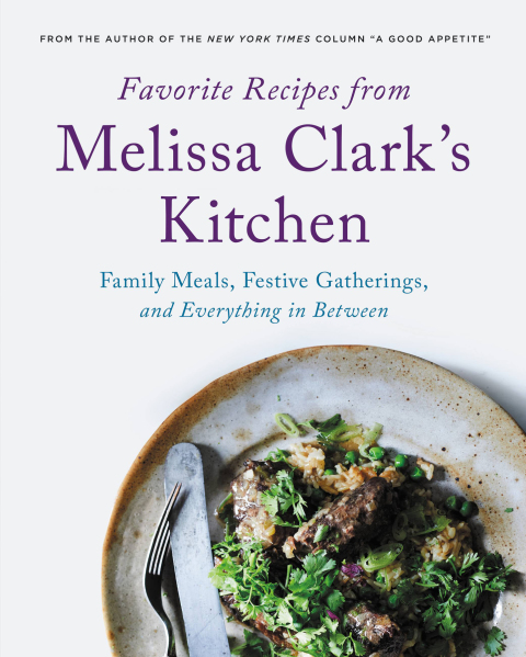 Favorite Recipes from Melissa Clark's Kitchen: Family Meals, Festive Gatherings, and Everything In-between - FULL INSTANT DOWNLOAD | PDF DOCX EPUB