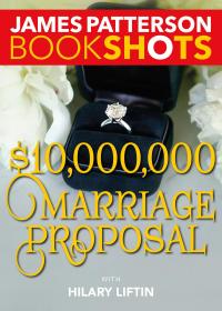 Cover image: $10,000,000 Marriage Proposal 9780316361354