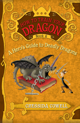Cover image: How to Train Your Dragon: A Hero's Guide to Deadly Dragons 9780316117791