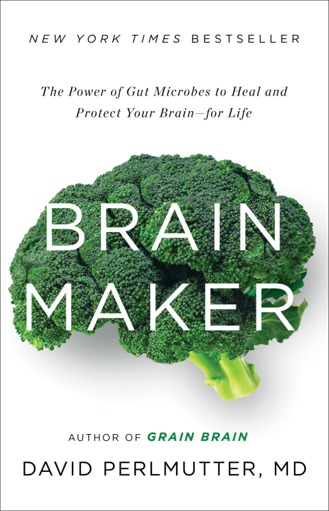 Brain Maker: The Power of Gut Microbes to Heal and Protect Your Brain for Life - FULL INSTANT DOWNLOAD | PDF DOCX EPUB