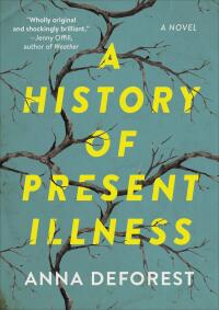 Cover image: A History of Present Illness 9780316381062