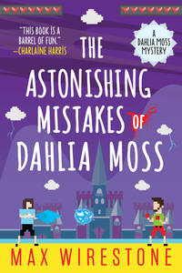 Cover image: The Astonishing Mistakes of Dahlia Moss 9780316386005