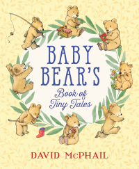 Cover image: Baby Bear's Book of Tiny Tales 9780316387491