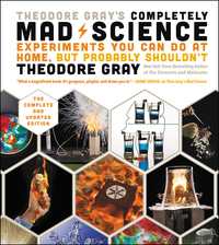 Cover image: Theodore Gray's Completely Mad Science 9780316395090