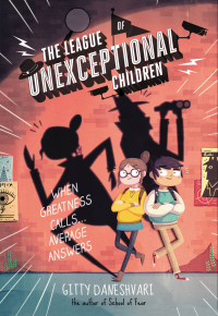 Cover image: The League of Unexceptional Children 9780316405706
