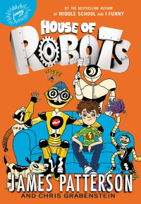 Cover image: House of Robots 9780316405881