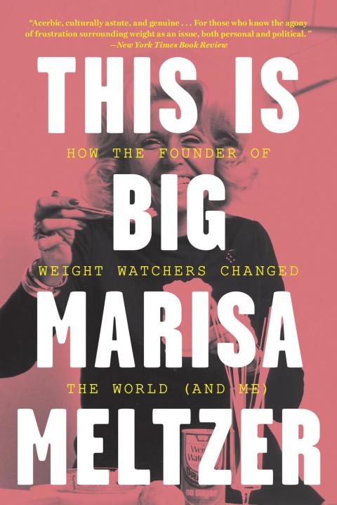 This Is Big : How the Founder of Weight Watchers Changed the World -- and Me - FULL INSTANT DOWNLOAD | PDF DOCX EPUB