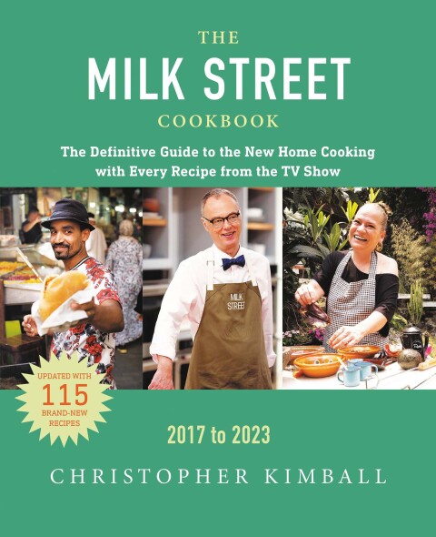 The Milk Street Cookbook: The Definitive Guide to the New Home Cooking, Featuring Every Recipe from Every Episode of the TV Show, 2017-2023, 6th Edition - FULL INSTANT DOWNLOAD | PDF DOCX EPUB