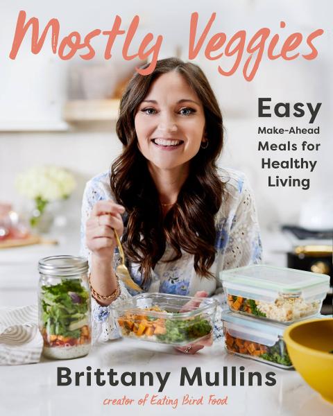 Mostly Veggies: Easy Make-Ahead Meals for Healthy Living - FULL INSTANT DOWNLOAD | PDF DOCX EPUB