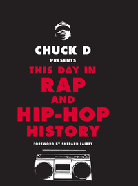 Cover image: Chuck D Presents This Day in Rap and Hip-Hop History 9780316430982