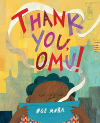 Cover image: Thank You, Omu! (Caldecott Honor Book) 9780316431231