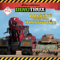 Cover image: Dinotrux: Rolling with the Rollodons! 9780316431569