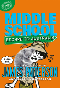 Cover image: Middle School: Escape to Australia 9780316272629