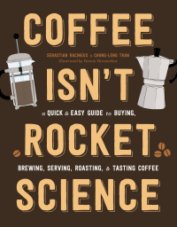 Cover image: Coffee Isn't Rocket Science 9780316439565