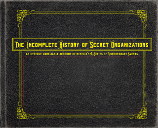 Cover image: The Incomplete History of Secret Organizations 9780316451826