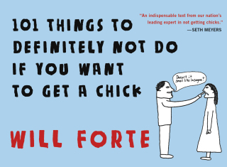 Cover image: 101 Things to Definitely Not Do if You Want to Get a Chick 9780316464208