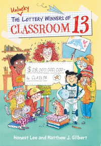Cover image: The Unlucky Lottery Winners of Classroom 13 9780316464642
