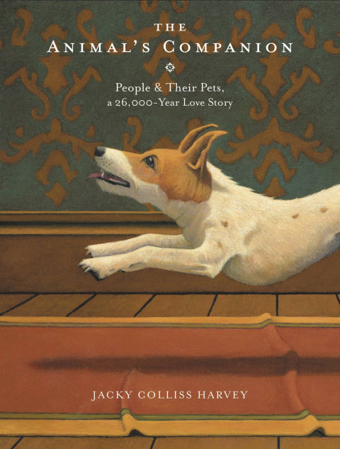 The Animal's Companion: People & Their Pets, a 26,000-Year Love Story - FULL INSTANT DOWNLOAD | PDF DOCX EPUB