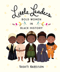 Cover image: Little Leaders: Bold Women in Black History 9780316475099