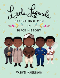 Cover image: Little Legends: Exceptional Men in Black History 9780316475143