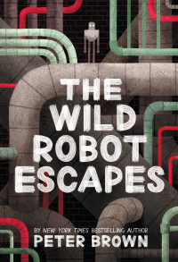 Cover image: The Wild Robot Escapes 9780316382045