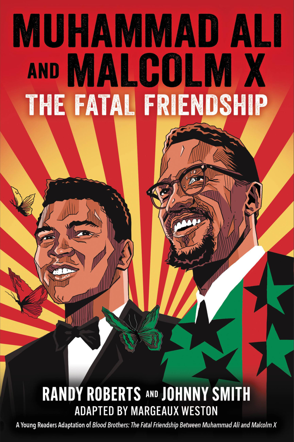 Muhammad Ali and Malcolm X The Fatal Friendship (A Young Readers Adaptation of Blood Brothers)