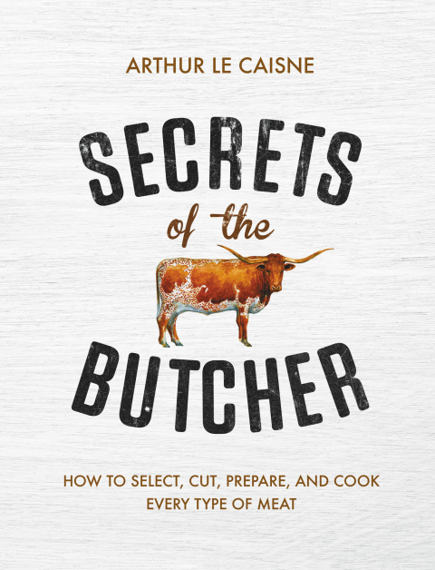 Secrets of the Butcher: How to Select, Cut, Prepare, and Cook Every Type of Meat - FULL INSTANT DOWNLOAD | PDF DOCX EPUB