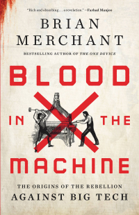 Cover image: Blood in the Machine 9780316487740