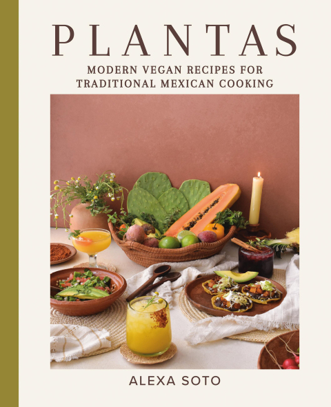Plantas: Modern Vegan Recipes for Traditional Mexican Cooking - FULL INSTANT DOWNLOAD | PDF DOCX EPUB