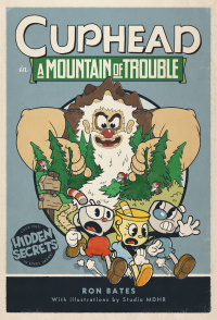 Cover image: Cuphead in A Mountain of Trouble 9780316495899