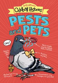 Cover image: Andy Warner's Oddball Histories: Pests and Pets 9780316463386