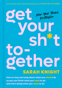 Cover image: Get Your Sh*t Together 9780316505062