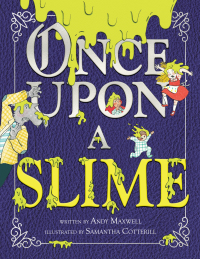 Cover image: Once Upon a Slime 9780316393263