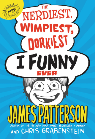 Cover image: The Nerdiest, Wimpiest, Dorkiest I Funny Ever 9780316514668