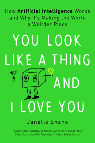 Cover image: You Look Like a Thing and I Love You 9780316525244
