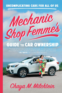Cover image: Mechanic Shop Femme’s Guide to Car Ownership 9780316565516