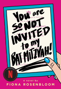 Cover image: You Are So Not Invited to My Bat Mitzvah! 9780316565509