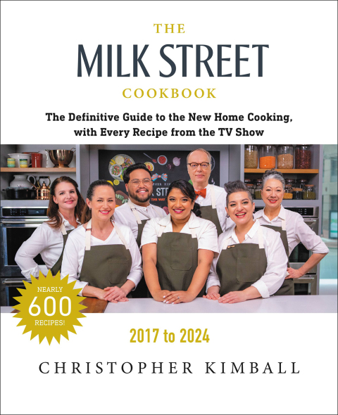 The Milk Street Cookbook: The Definitive Guide to the New Home Cooking, with Every Recipe from Every Episode of the TV Show, 2017-2024, 7th Edition - FULL INSTANT DOWNLOAD | PDF DOCX EPUB