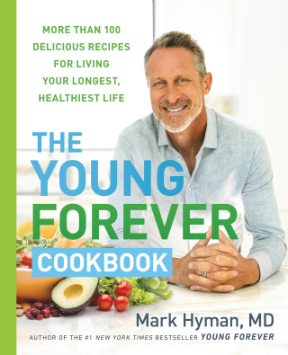 Cover image: The Young Forever Cookbook 9780316571623