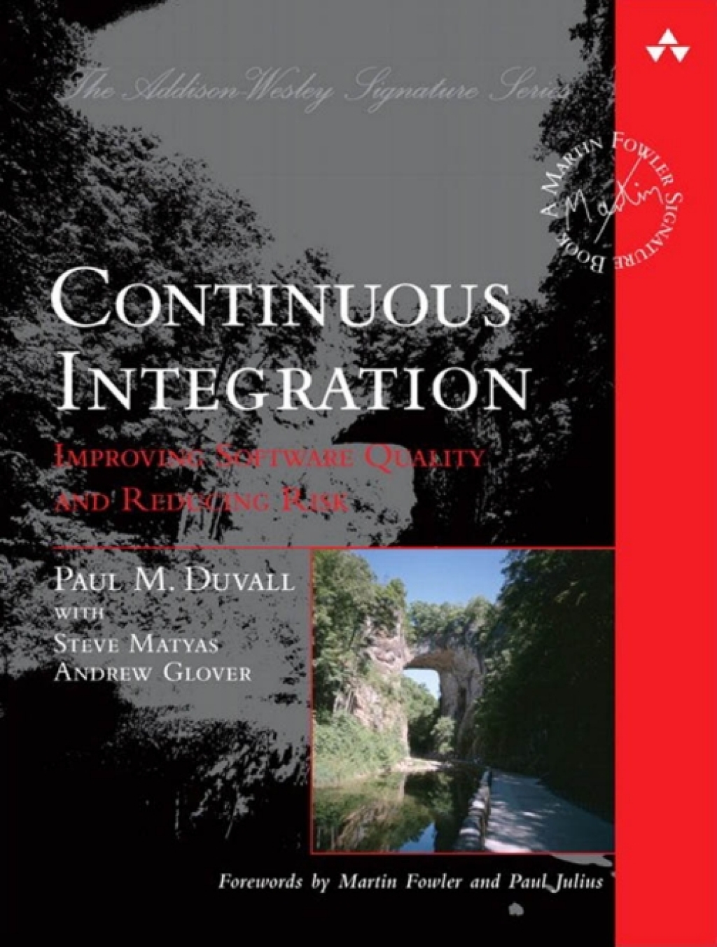 Continuous Integration Improving Software Quality and Reducing Risk 1st Edition